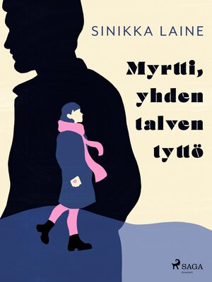 cover image of Myrtti, yhden talven tyttö